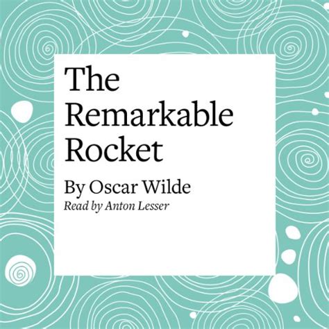 The Remarkable Rocket (Audio Download): Oscar Wilde, Anton Lesser ...