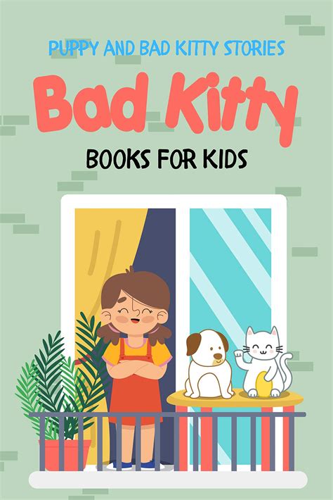 Bad Kitty Books For Kids: Puppy and Bad Kitty Stories by Hana Maria ...