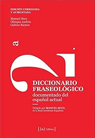 Buy Diccionario Fraseológico: Documentado del español actual Book ...