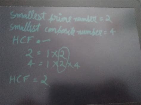 13. Find the H. C.F. of the smallest prime number and the smallest ...