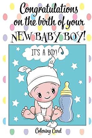 Buy CONGRATULATIONS on the birth of your NEW BABY BOY! (Coloring Card ...