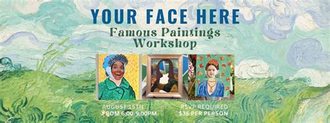 Your Face Here: Famous Paintings Workshop, Element of Art Studio ...