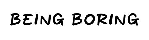 Image result for Boring Text