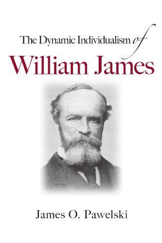 The Dynamic Individualism of William James eBook : Pawelski, James O ...