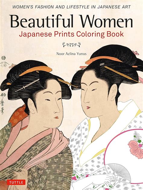 English Edition Noor Azlina Yunus (著), タトル出版編集部 (著) Beautiful Women ...