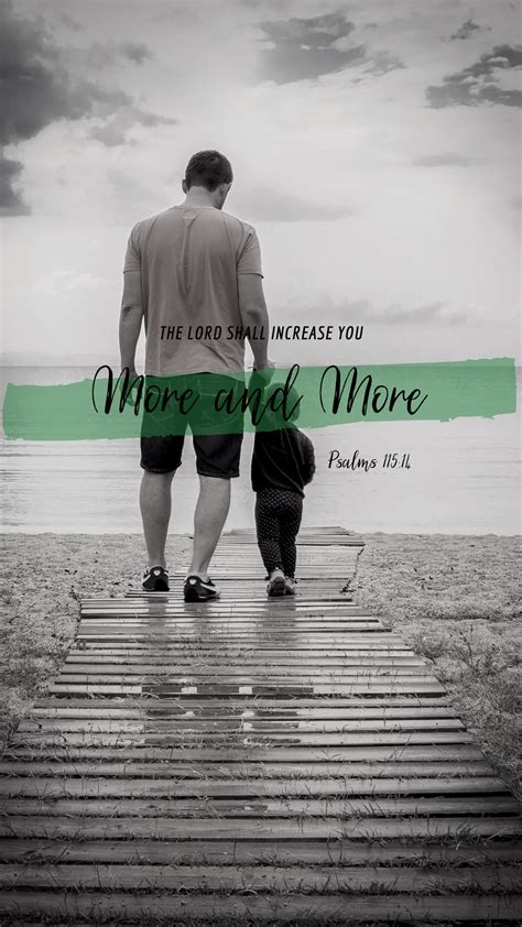 Psalm 115:14-15 King James Version (KJV) The Lord shall increase you ...