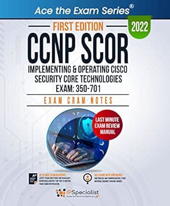 CCNP SCOR: Implementing and Operating Cisco Security Core Technologies ...