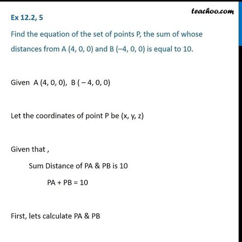Find the equation of the set of points P , the sum of whose distances ...