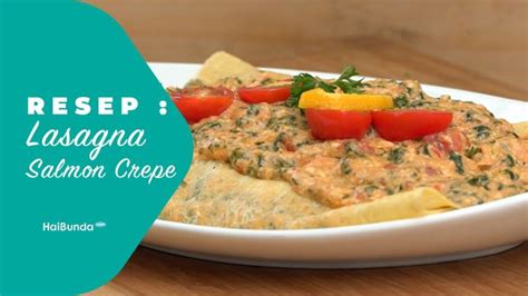 Resep Lasagna Salmon Crepe