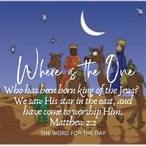 The Word For The Day • “Where is the one who has been born king of the...