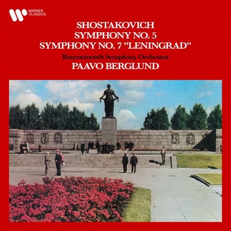 Shostakovich: Symphonies Nos. 5 & 7 “Leningrad” | Warner Classics