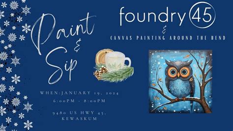 Paint & Sip at Foundry 45!, Foundry 45, Kewaskum, January 19 2024 ...