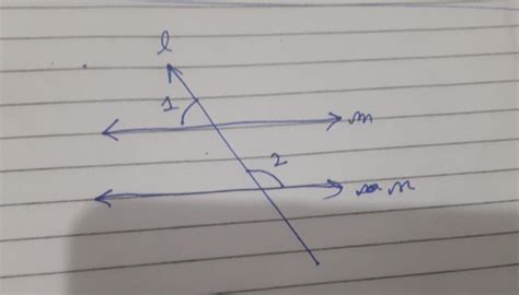 lines m and n i parallel line l intersects them as given below : - If