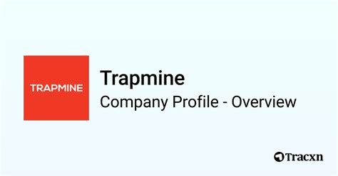 Trapmine - 2026 Company Profile, Team, Funding, Competitors ...