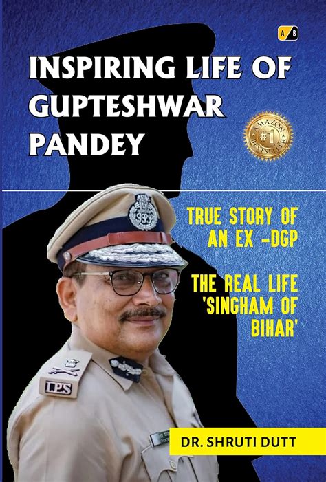 Inspiring Life Of Gupteshwar Pandey: True Story Of Ex- DGP The Real ...