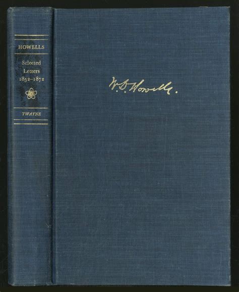 Selected letters by William Dean Howells | Goodreads