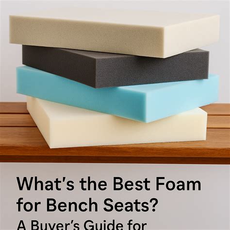 Best Foam for Bench Seats | Foam Cut to Size Australia