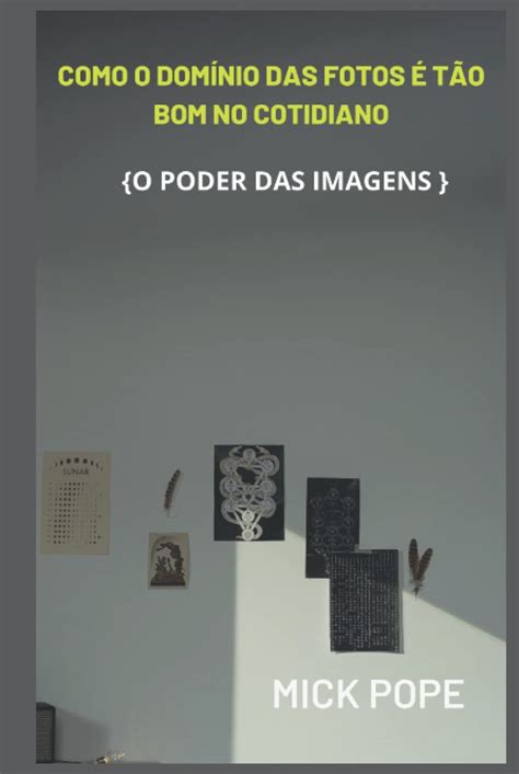 Como O Dominio Das Fotos E Tao Bom No Cotidiano | Desertcart INDIA