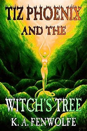 Tiz Phoenix and the Witch's Tree: A Fantasy Adventure & Supernatural ...