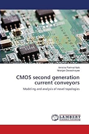 Buy CMOS second generation current conveyors Book Online at Low Prices ...