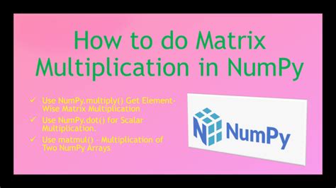 Image result for Python-Numpy Matrix Multiplication