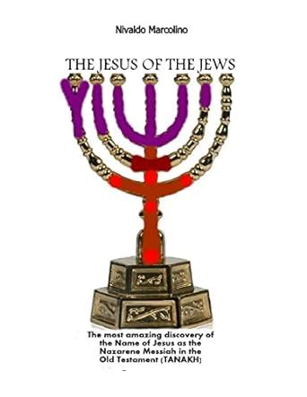 Buy The Jesus of the Jews: The Surprisingly Discovery of the Name of ...