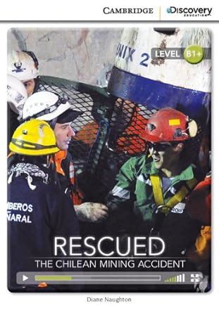 Buy Rescued: The Chilean Mining Accident Intermediate Online Only Book ...