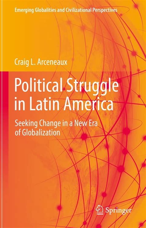 Buy Political Struggle in Latin America: Seeking Change in a New Era of ...