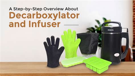 A Step-by-Step Overview About Decarboxylator and Infuser – Giggle Grass