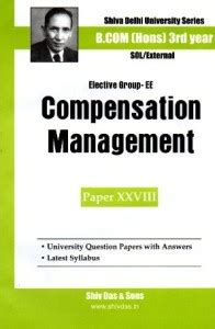 Shiv Das- Compensation Management- B.com. Hons. 3rd Year- Delhi ...
