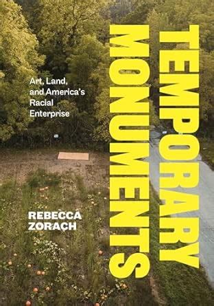 Buy Temporary Monuments: Art, Land, and America's Racial Enterprise ...