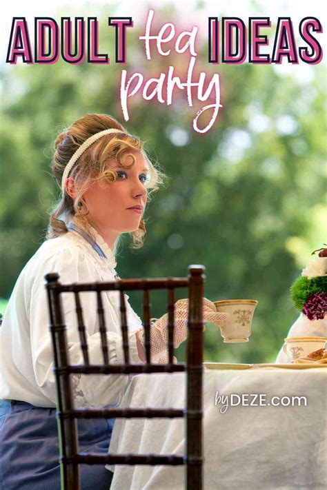 Your Step-by-Step Guide to Throwing an Adult Tea Party - byDeze