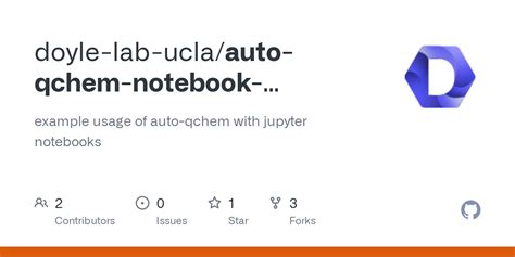 GitHub - doyle-lab-ucla/auto-qchem-notebook-examples: example usage of ...