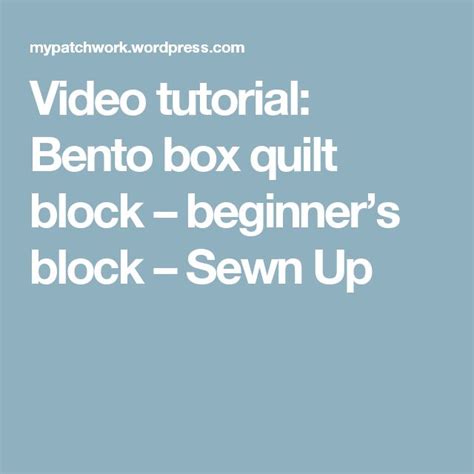 Image result for Bento Box Quilt Block Tutorial