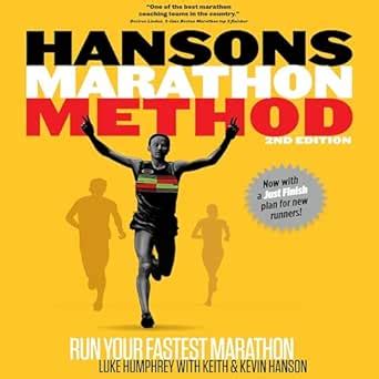 Hansons Marathon Method: Run Your Fastest Marathon the Hansons Way ...