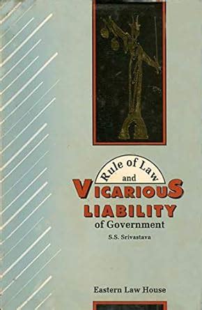 Rule Of Law & Vicarious Liability Of Government : Amazon.in: Books