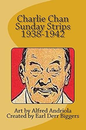 Charlie Chan Sunday Strips 1938-1942 : Andriola, Alfred, Biggers, Earl ...