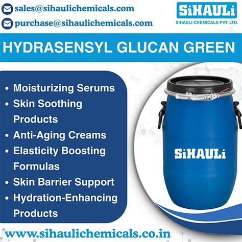 Hydrasensyl Glucan Green | Sihauli Chemicals