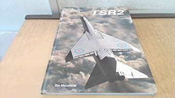 Buy TSR2: Britain's Lost Cold War Strike Aircraft Book Online at Low ...