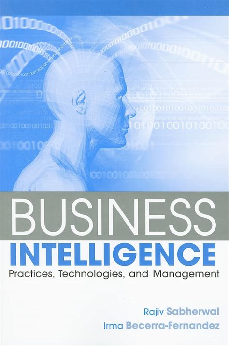 Buy Business Intelligence: Practices, Technologies, and Management Book ...