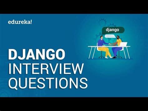 Top 50 Django Interview Questions and Answers | Django Developer ...