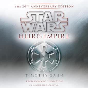 Star Wars: Heir to the Empire: (20th Anniversary Edition), The Thrawn ...