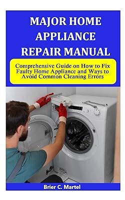 MAJOR HOME APPLIANCE REPAIR MANUAL: Comprehensive India | Ubuy