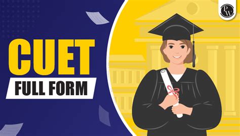 CUET Full Form, Common University Entrance Test, Why CUET Is Important ...