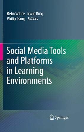 Social Media Tools and Platforms in Learning Environments : White, Bebo ...