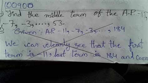 Find the middle term of the A.P. -11, -7, -3,....,53 - Brainly.in