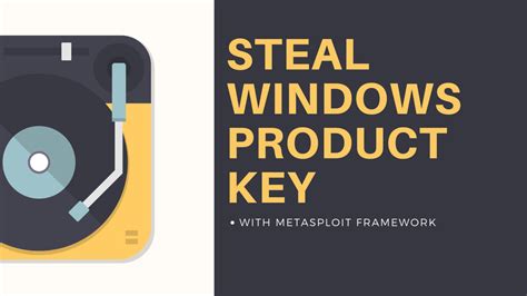 Steal Windows Product Key Remotely with Metasploit Framework - Yeah Hub