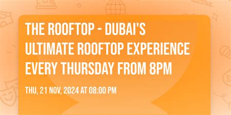 THE ROOFTOP - Dubais Ultimate Rooftop Experience Every Thursday from ...