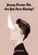 Young Master Mo, Are You Done Kissing? – BoxNovel