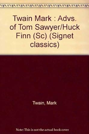 Buy The Adventures of Tom Sawyer and The Adventures of Huckleberry Finn ...